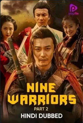 Nine Warriors Part 2 2018 Dual Audio Hindi-English 480p 720p