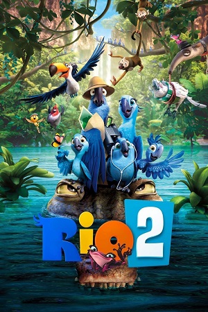 Rio 2 2014 Dual Audio Hindi-English BluRay 480p 720p 1080p
