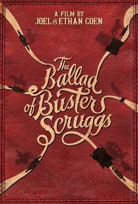 The Ballad of Buster Scruggs 2018 Movie in English 480p 720p
