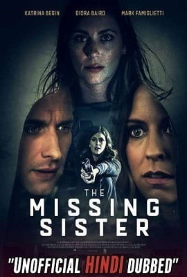The Missing Sister 2019 Dual Audio Hindi-English 480p & 720p HD