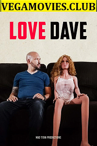 Love Dave 2020 HDRip English Full Movie 480p 720p