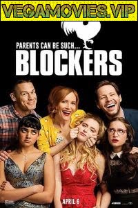 Blockers 2018 Dual Audio Hindi-English 480p 720p