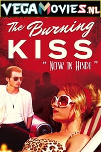 Burning Kiss 2018 Dual Audio Hindi-English 480p 720p