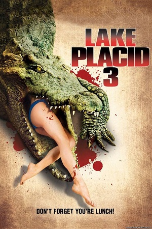 Lake Placid 3 2010 Dual Audio Hindi-English 480p 720p 1080p