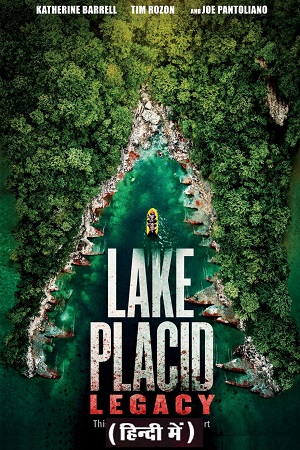 Lake Placid Legacy 2018 Dual Audio Hindi-English 480p 720p 1080p