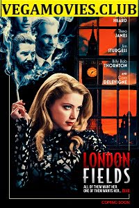 London Fields 2018 Dual Audio Hindi-English 480p 720p 1080p