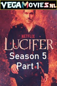 Lucifer Season 5 Part 1 Dual Audio Hindi-Engish Complete Netflix WEB Series 480p 720p WEB-DL