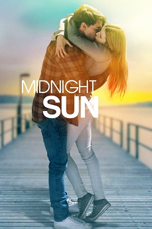 Midnight Sun 2018 BluRay Dual Audio Hindi-English 480p 720p 1080p