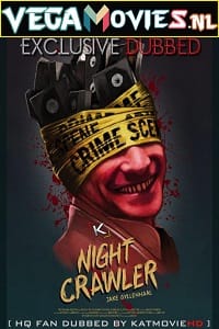 Nightcrawler 2014 Dual Audio Hindi-English 480p 720p