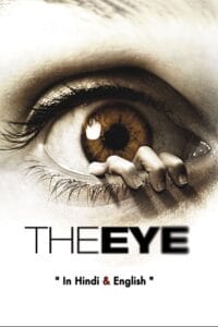 The Eye 2008 BluRay Dual Audio Hindi-English 480p 720p 1080p