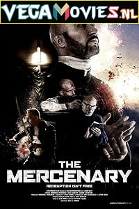 The Mercenary 2019 Dual Audio Hindi-English 480p 720p 1080p