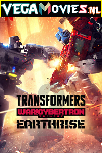 Transformers War for Cybertron Earthrise Season 1 Dual Audio Hindi-English Netflix Series 480p 720p