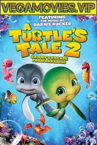 A Turtle’s Tale 2 Sammy’s Escape from Paradise 2012 Dual Audio Hindi-English 480p 720p