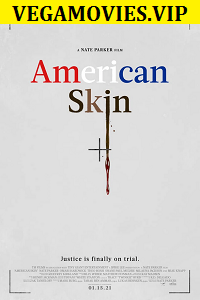 American Skin 2021 English With Subtitles 480p 720p