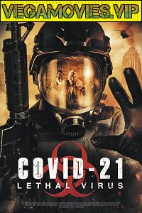 COVID-21 Lethal Virus 2021 English HDRip 480p 720p