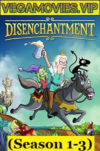 Disenchantment Season 1-4 Hindi Dubbed Complete Netflix WEB Series 480p 720p HDRip