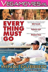 Everything Must Go 2010 Dual Audio Hindi-English 480p 720p