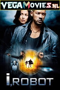 I Robot 2004 Dual Audio Hindi-English 480p 720p 1080p