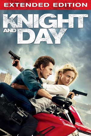 Knight and Day 2010 Extended-BluRay Dual Audio Hindi-English 480p 720p 1080p