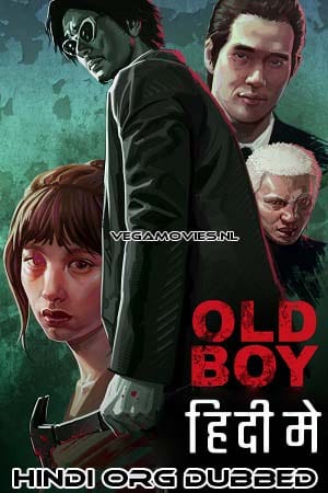 Oldboy 2003 Dual Audio Hindi - Korean WeB-DL 480p 720p 1080p