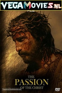 The Passion of the Christ 2004 Dual Audio Hindi-English 480p 720p