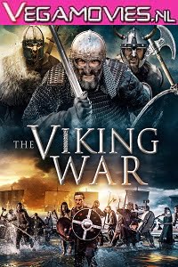 The Viking War 2019 Dual Audio Hindi-English 480p 720p