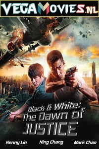 Black & White The Dawn of Justice 2014 Dual Audio Hindi-English 480p 720p