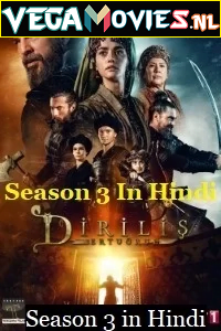 Dirilis Ertugrul Season 3 Hindi Dubbed Turkish Drama Series 720p HDRip S03E55 Added