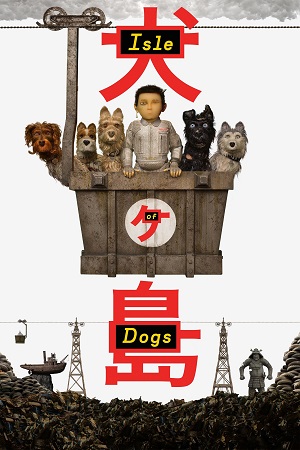 Isle of Dogs 2018 Dual Audio Hindi-English BluRay 480p 720p 1080p