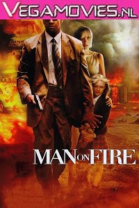 Man on Fire 2004 English 480p 720p