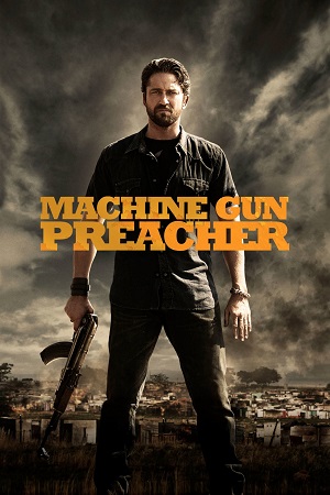 Machine Gun Preacher 2011 BluRay Dual Audio Hindi-English 480p 720p 1080p