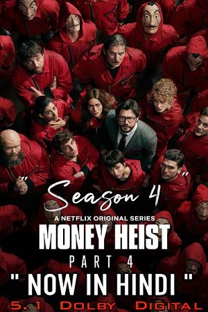 Money Heist Season 4 Dual Audio Hindi-English Complete Netflix Web Series 480p 720p 1080p