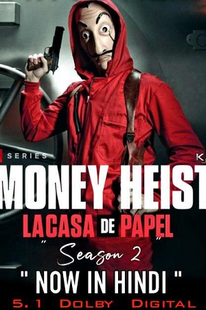 Money Heist Season 2 Dual Audio Hindi-English Complete Netflix Web Series 480p 720p 1080p