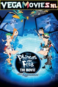 Phineas and Ferb the Movie Across the 2nd Dimension 2011 Dual Audio Hindi-English 480p 720p 1080p