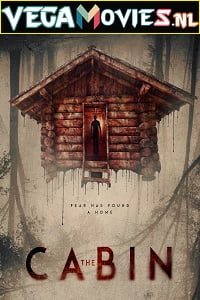 The Cabin 2018 Dual Audio Hindi-English 480p 720p