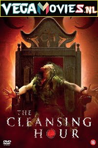 The Cleansing Hour 2019 English 480p 720p