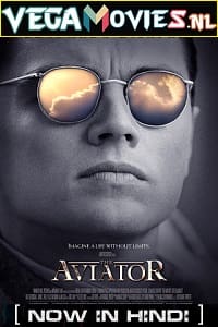 The Aviator 2004 Dual Audio Hindi-English 480p 720p 1080p