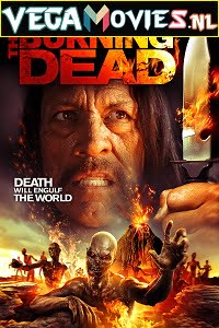 The Burning Dead 2015 Dual Audio Hindi-English 480p 720p