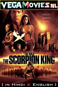 The Scorpion King 2002 Dual Audio Hindi-English 480p 720p 1080p