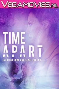 Time Apart 2020 Dual Audio Hindi Fan Dubbed-English 720p BluRay