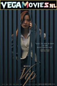 VIP 2019 Season 1 Hindi Dubbed ORG Korean Drama Series 720p WEB-DL