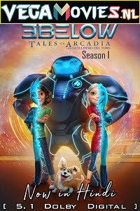 3Below Tales of Arcadia Season 1 Dual Audio Hindi-English Complete Netflix Web Series 480p 720p