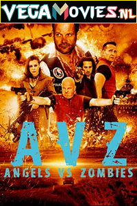 Angels vs Zombies 2018 Dual Audio Hindi-English 480p 720p
