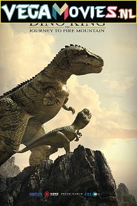 Dino King 3D Journey to Fire Mountain 2019 Dual Audio Hindi-English 480p 720p 1080p