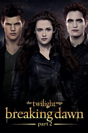 The Twilight Saga Breaking Dawn - Part 1 2011 Dual Audio Hindi-English BluRay 480p 720p 1080p