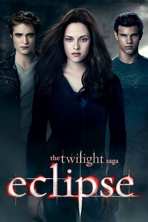 The Twilight Saga Eclipse 2010 Dual Audio Hindi-English BluRay 480p 720p 1080p