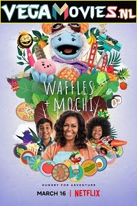 Waffles - Mochi Season 1 Dual Audio Hindi-English Complete Netflix Web Series 480p 720p