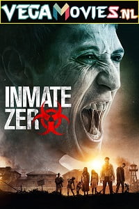 Inmate Zero 2020 Dual Audio Hindi-English 480p 720p 1080p