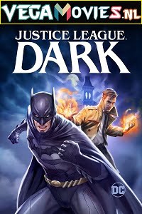 Justice League Dark 2017 Full Movie English With Subtitles 480p 720p