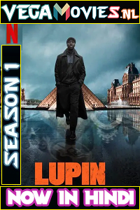 Lupin 2021 Season 1 Dual Audio Hindi-English Complete Netflix WEB Series 480p 720p WEB-HD
